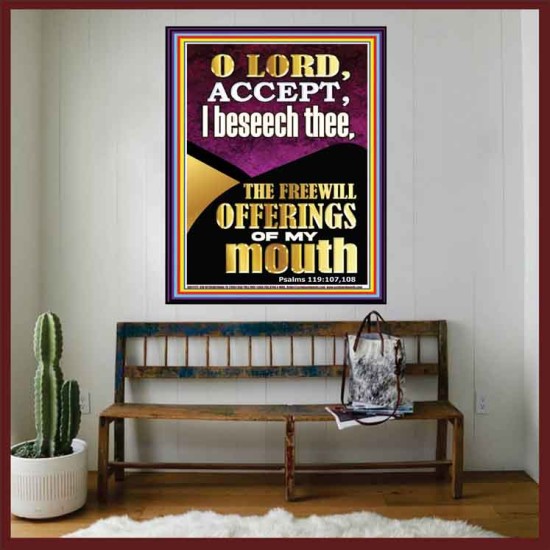 ACCEPT THE FREEWILL OFFERINGS OF MY MOUTH  Encouraging Bible Verse Portrait  GWOVERCOMER11777  
