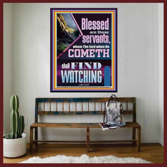 BLESSED ARE THOSE WHO ARE FIND WATCHING WHEN THE LORD RETURN  Scriptural Wall Art  GWOVERCOMER11800  