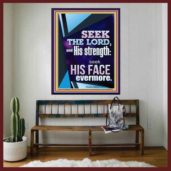 SEEK THE LORD AND HIS STRENGTH AND SEEK HIS FACE EVERMORE  Wall Décor  GWOVERCOMER11815  