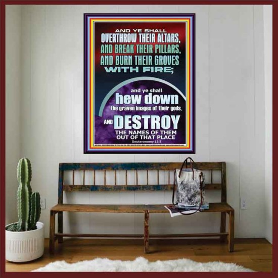 OVERTHROW THEIR ALTARS AND BREAK THEIR PILLARS  Custom Wall Scriptural Art  GWOVERCOMER11833  