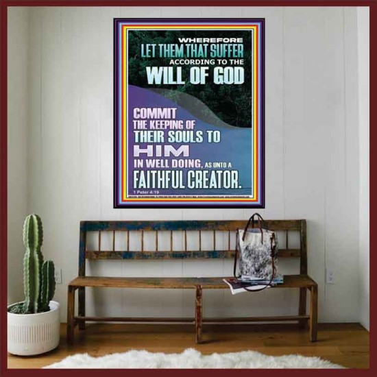LET THEM THAT SUFFER ACCORDING TO THE WILL OF GOD  Christian Quotes Portrait  GWOVERCOMER12265  