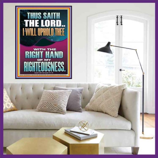 I WILL UPHOLD THEE WITH THE RIGHT HAND OF MY RIGHTEOUSNESS  Christian Quote Portrait  GWOVERCOMER12267  