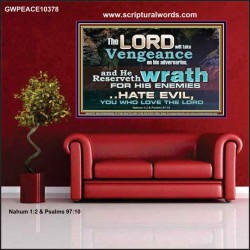 HATE EVIL YOU WHO LOVE THE LORD  Children Room Wall Poster  GWPEACE10378  