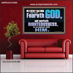 FEAR GOD AND WORKETH RIGHTEOUSNESS  Sanctuary Wall Poster  GWPEACE10406  "14X12"
