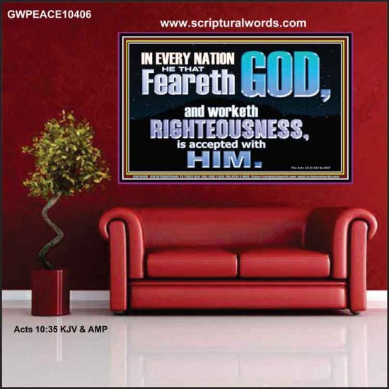 FEAR GOD AND WORKETH RIGHTEOUSNESS  Sanctuary Wall Poster  GWPEACE10406  