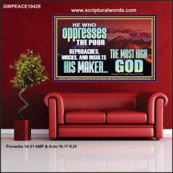 OPRRESSING THE POOR IS AGAINST THE WILL OF GOD  Large Scripture Wall Art  GWPEACE10429  "14X12"