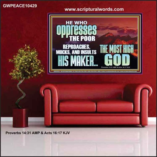 OPRRESSING THE POOR IS AGAINST THE WILL OF GOD  Large Scripture Wall Art  GWPEACE10429  
