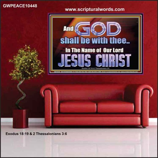 GOD SHALL BE WITH THEE  Bible Verses Poster  GWPEACE10448  