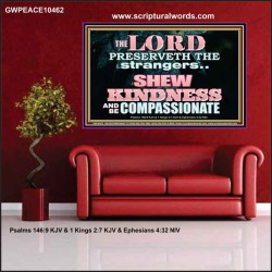 SHEW KINDNESS AND BE COMPASSIONATE  Christian Quote Poster  GWPEACE10462  "14X12"