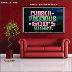 CHOSEN AND PRECIOUS IN THE SIGHT OF GOD  Modern Christian Wall Décor Poster  GWPEACE10494  "14X12"
