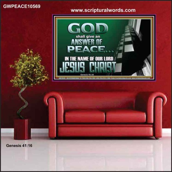 GOD SHALL GIVE YOU AN ANSWER OF PEACE  Christian Art Poster  GWPEACE10569  