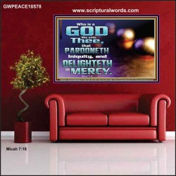 JEHOVAH OUR GOD WHO PARDONETH INIQUITIES AND DELIGHTETH IN MERCIES  Scriptural Décor  GWPEACE10578  "14X12"