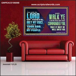 WALK YE IN ALL THE WAYS I HAVE COMMANDED YOU  Custom Christian Artwork Poster  GWPEACE10609B  "14X12"