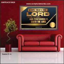 THE LORD HAVE SPOKEN IT AND PERFORMED IT  Inspirational Bible Verse Poster  GWPEACE10629  "14X12"