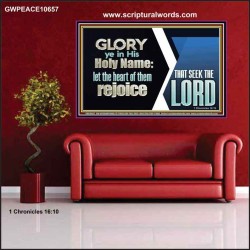 THE HEART OF THEM THAT SEEK THE LORD REJOICE  Righteous Living Christian Poster  GWPEACE10657  "14X12"
