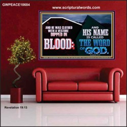 AND HIS NAME IS CALLED THE WORD OF GOD  Righteous Living Christian Poster  GWPEACE10684  "14X12"