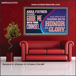 ABBA FATHER PLEASE GUIDE US WITH YOUR COUNSEL  Ultimate Inspirational Wall Art  Poster  GWPEACE10701  