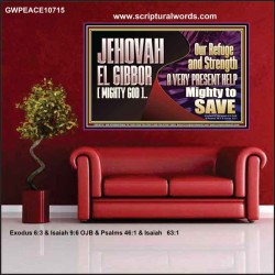 JEHOVAH EL GIBBOR MIGHTY GOD MIGHTY TO SAVE  Eternal Power Poster  GWPEACE10715  "14X12"