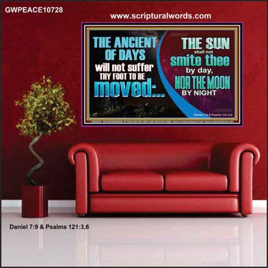 THE ANCIENT OF DAYS WILL NOT SUFFER THY FOOT TO BE MOVED  Scripture Wall Art  GWPEACE10728  