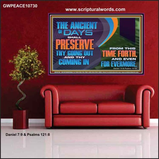 THE ANCIENT OF DAYS SHALL PRESERVE THY GOING OUT AND COMING  Scriptural Wall Art  GWPEACE10730  