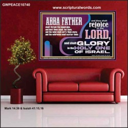 ABBA FATHER SHALL SCATTER ALL OUR ENEMIES AND WE SHALL REJOICE IN THE LORD  Bible Verses Poster  GWPEACE10740  "14X12"