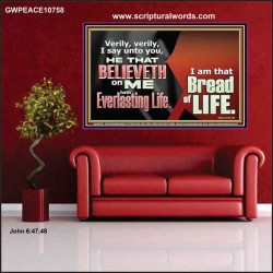 HE THAT BELIEVETH ON ME HATH EVERLASTING LIFE  Contemporary Christian Wall Art  GWPEACE10758  