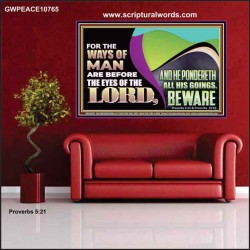 THE WAYS OF MAN ARE BEFORE THE EYES OF THE LORD  Contemporary Christian Wall Art Poster  GWPEACE10765  "14X12"