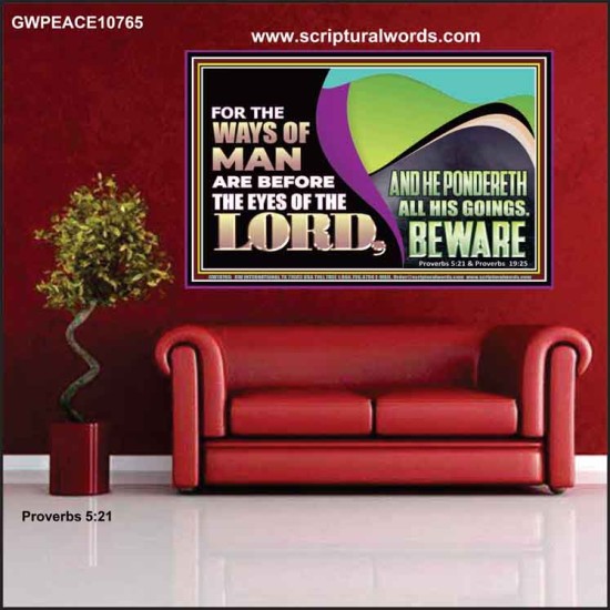 THE WAYS OF MAN ARE BEFORE THE EYES OF THE LORD  Contemporary Christian Wall Art Poster  GWPEACE10765  