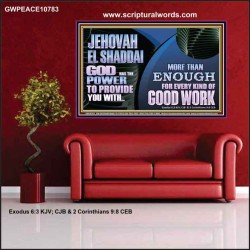 JEHOVAH EL SHADDAI INCOMPARABLE GREAT PROVIDER  Christian Wall Décor Poster  GWPEACE10783  