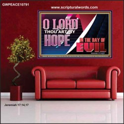 O LORD THAT ART MY HOPE IN THE DAY OF EVIL  Christian Paintings Poster  GWPEACE10791  "14X12"