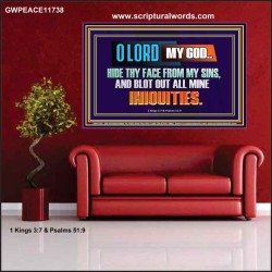 HIDE THY FACE FROM MY SINS AND BLOT OUT ALL MINE INIQUITIES  Bible Verses Wall Art & Decor   GWPEACE11738  "14X12"