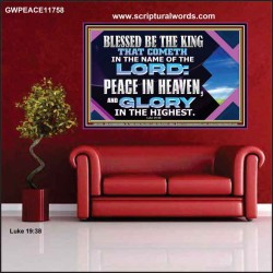 PEACE IN HEAVEN AND GLORY IN THE HIGHEST  Church Poster  GWPEACE11758  "14X12"