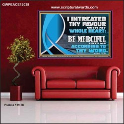 BE MERCIFUL UNTO ME ACCORDING TO THY WORD  Ultimate Power Poster  GWPEACE12038  "14X12"