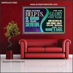 ABBA FATHER HELP US   Biblical Art Poster  GWPEACE12092  "14X12"