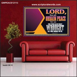 THE LORD WILL ORDAIN PEACE FOR US  Large Wall Accents & Wall Poster  GWPEACE12113  "14X12"