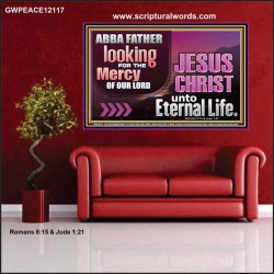 THE MERCY OF OUR LORD JESUS CHRIST UNTO ETERNAL LIFE  Christian Quotes Poster  GWPEACE12117  "14X12"