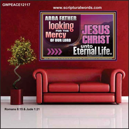 THE MERCY OF OUR LORD JESUS CHRIST UNTO ETERNAL LIFE  Christian Quotes Poster  GWPEACE12117  