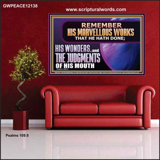 REMEMBER HIS MARVELLOUS WORKS THAT HE HATH DONE  Custom Modern Wall Art  GWPEACE12138  