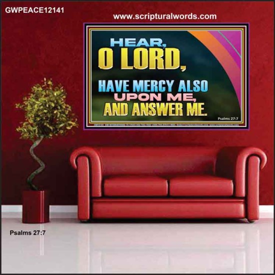 HAVE MERCY ALSO UPON ME AND ANSWER ME  Custom Art Work  GWPEACE12141  