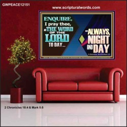 THE WORD OF THE LORD TO DAY  New Wall Décor  GWPEACE12151  "14X12"