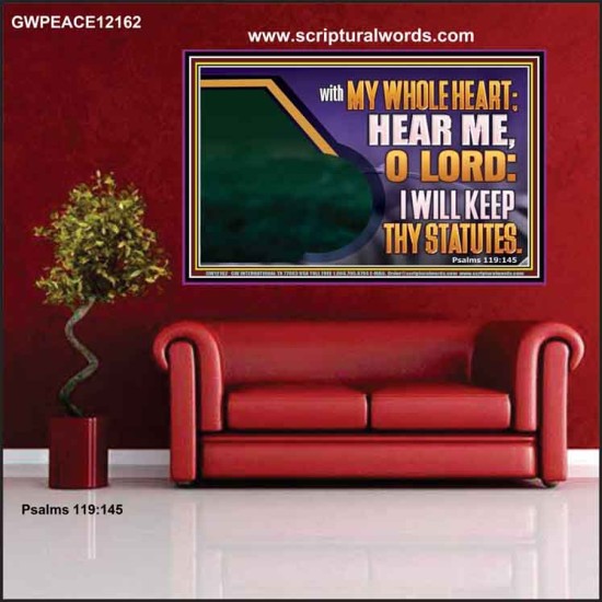 HEAR ME O LORD I WILL KEEP THY STATUTES  Bible Verse Poster Art  GWPEACE12162  