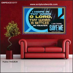 O LORD I AM THINE SAVE ME  Large Scripture Wall Art  GWPEACE12177  "14X12"