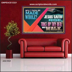 JESUS SAITH RISE TAKE UP THY BED AND WALK  Unique Scriptural Poster  GWPEACE12321  "14X12"