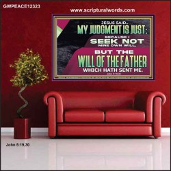 JESUS SAID MY JUDGMENT IS JUST  Ultimate Power Poster  GWPEACE12323  "14X12"