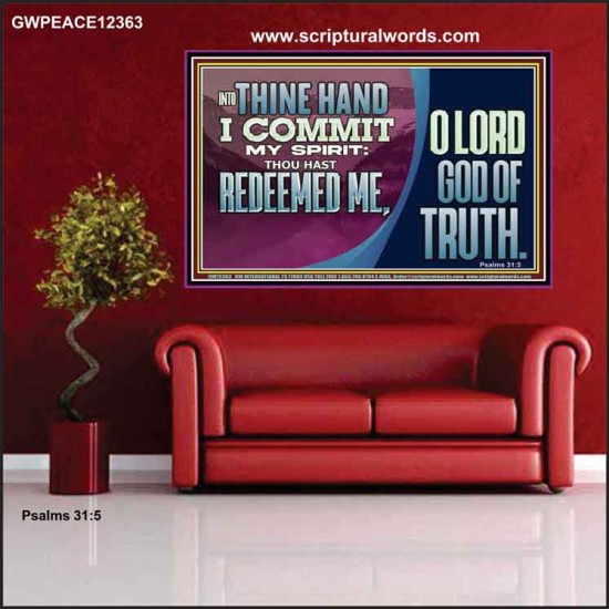 REDEEMED ME O LORD GOD OF TRUTH  Righteous Living Christian Picture  GWPEACE12363  