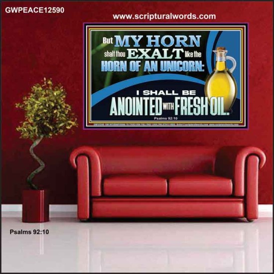 ANOINTED WITH FRESH OIL  Large Scripture Wall Art  GWPEACE12590  