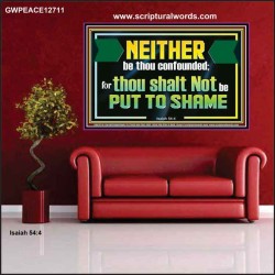 NEITHER BE THOU CONFOUNDED  Encouraging Bible Verses Poster  GWPEACE12711  "14X12"