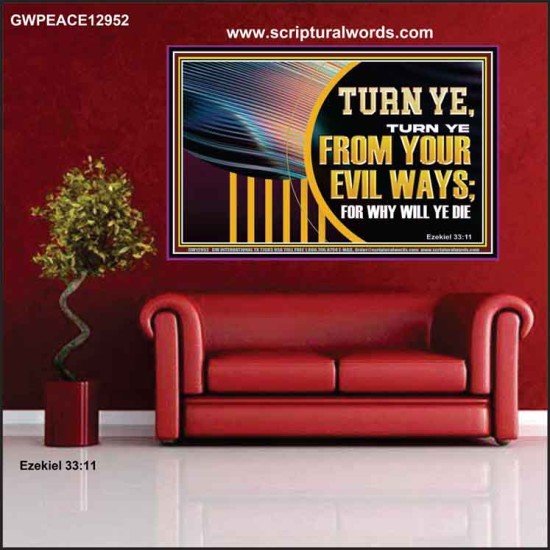 TURN FROM YOUR EVIL WAYS  Religious Wall Art   GWPEACE12952  