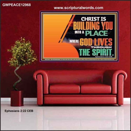 A PLACE WHERE GOD LIVES THROUGH THE SPIRIT  Contemporary Christian Art Poster  GWPEACE12968  