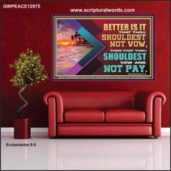 BETTER IS IT THAT THOU SHOULDEST NOT VOW  Biblical Art Poster  GWPEACE12975  "14X12"